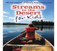 L. B. E. Cowman The Streams in the Desert for Kids: 365 Devotions of God's Awesome L. B. E. Cowman Multicolor
