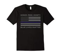(L) Blue Lives Matter T-Shirt - Honor. Pride. Dignity Tee-Father's Day