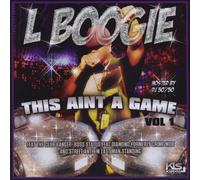 L Boogie - This Aint a Game 1