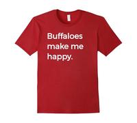 (L) Buffaloes Make Me Happy Tshirt Buffalo Love Tee-Father's Day