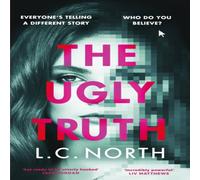 L.C. North Ugly Truth Hardback Book L.C. North Multicolor