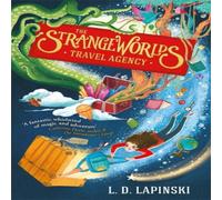 L.D. Lapinski The Strangeworlds Travel Agency : Book 1 Paperback L.D. Lapinski Multicolor