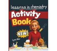 L.E.S.S.O.N.S IN CHEMISTRY ACTIVITY BOOK: A Tribute to the Smartest, Wittiest Cooking Show in History