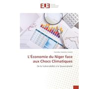 L’Économie du Niger face aux Chocs Climatiques: De la Vulnérabilité à la Souveraineté