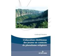 L’éducation chrétienne des jeunes en contexte de pluralisme religieux: 29