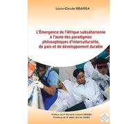 L’Émergence de l’Afrique subsaharienne à l’aune des paradigmes philosophiques d’interculturalité, de paix et de développement durable
