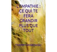 L’EMPATHIE : CE QUI TE FERA GRANDIR PLUS QUE TOUT