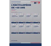 L’ENCYCLOPÉDIE DE +40 ANS: Le guide complet de l'entraînement après 40 ans - du poids de corps à la longévité (les 8 livres réunis) (HPT - Performance Durable)