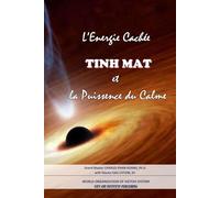 L’Energie Cachée : TINH MAT: La Puissance du Calme