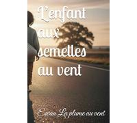 L’enfant aux semelles au vent