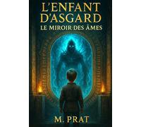 L’enfant d’Asgard: Le miroir des âmes: 1