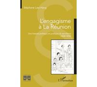 L’engagisme à La Réunion: Une histoire politique et juridique du servilisme (1828-1850)