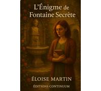 L’Énigme de la Fontaine Secrète