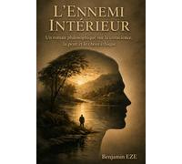 L’Ennemi intérieur: Un roman philosophique sur la conscience, la peur et le choix éthique