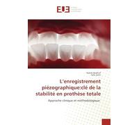 L’enregistrement piézographique e la stabilité en prothèse totale: Approche clinique et méthodologique