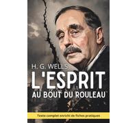 L’Esprit au bout du rouleau: Traverser la fin d'un cycle avec lucidité - Texte intégral enrichi de 200 fiches pratiques