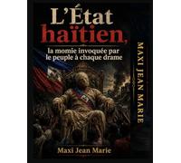 L’État haïtien, la momie invoquée par le peuple à chaque drame .: Une nation en quête d’un État qu’elle n’a jamais consolidé