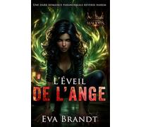 L’Éveil de l’ange: Une dark romance paranormale reverse harem (La Saga des maudits)