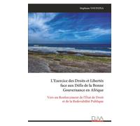 L’Exercice des Droits et Libertés face aux Défis de la Bonne Gouvernance en Afrique: Vers un Renforcement de l’État de Droit et de la Redevabilité Publique