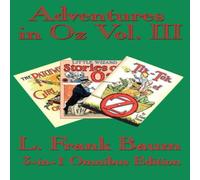 L. Frank Baum Adventures in Oz Vol. III: The Patchwork of Oz, Little Wizard in White L. Frank Baum White