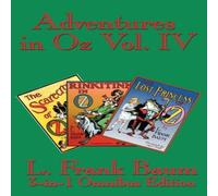 L. Frank Baum Adventures in Oz Vol. IV: The Scarecrow of Oz, Rinkitink in Oz in White L. Frank Baum White