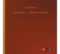 L. Frank Baum Aunt Janes Nieces out West Paperback Book in White L. Frank Baum White