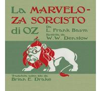 L Frank Baum La Marveloza Sorcisto di Oz: The Wonderful Wizard of Oz in Ido L Frank Baum Multicolor