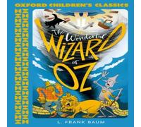 L Frank Baum Oxford Children's Classics: The Wonderful Wizard of Oz Paperback Book L Frank Baum Multicolor