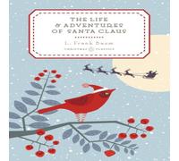 L. Frank Baum The Life & Adventures of Santa Claus Hardback Book L. Frank Baum Multicolor