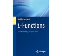 L-Functions: An Elementary Introduction: 171 (UNITEXT, 171)