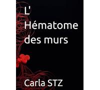 L' Hématome des murs (Les Voies de l'Ombre)