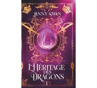 L’Héritage des Dragons : Livre 1 (Cœur de Dragon : Amour et Destinée)