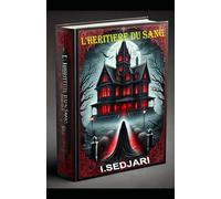 L’HÉRITIÈRE DU SANG: Un thriller de suspense et d’enquête