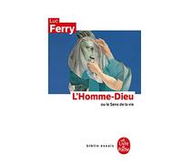 L Homme-Dieu (Ldp Bib.Essais)