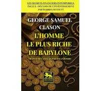 L’homme le plus riche de Babylone (Science de la richesse)