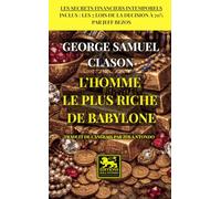 L’homme le plus riche de Babylone (Science de la richesse)