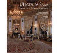L' Hôtel de Salm, palais de la Legion d'Honneur: Palais de la Légion d'honneur