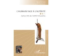 L’humain face à l'altérité: Cahier N°6 de l’APPCF-Bruxelles (Nomino Ergo Sum)