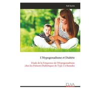 L’Hypogonadisme et Diabète: Etude de la Fréquence de l’Hypogonadisme chez les Patients Diabétiques de Type 2 à Bamako