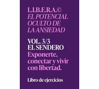L.I.B.E.R.A.® EL SENDERO: Libro de ejercicios