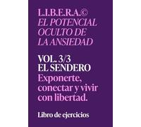L.I.B.E.R.A.® EL SENDERO: Libro de ejercicios