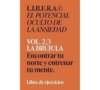 L.I.B.E.R.A.® LA BRUJULA: Libro de ejercicios