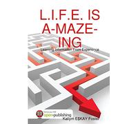 L.I.F.E. IS A-MAZE-ING: The Chronicles Of Kaliym Foster Decade One