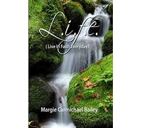 L.I.F.E. ( Live In Faith Everyday)