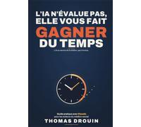 L’IA n’évalue pas, elle vous fait gagner du temps: Guide pratique de Claude pour les directeurs et cadres du médico-social