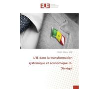 L’IE dans la transformation systémique et économique du Sénégal