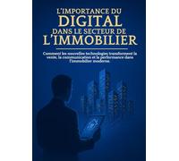 L’IMPORTANCE DU DIGITAL DANS LE SECTEUR DE L’IMMOBILIER