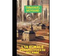 L’intelligence artificielle en milieu rural : Perspectives de Bélâbre: FOBIA - Forum Berrichon de l’IA - 5 avril 2025