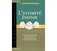 L’intimité Infinie: La Transformation, Les Choix, et le Débordement de Marie de Béthanie (Les Femmes de la Goire)