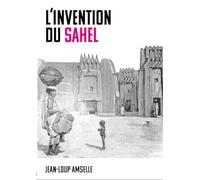 L"invention du Sahel